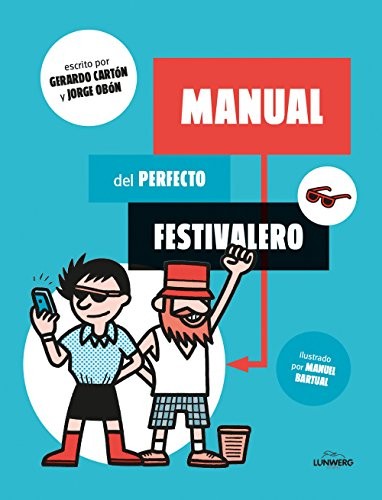 Manual del perfecto festivalero