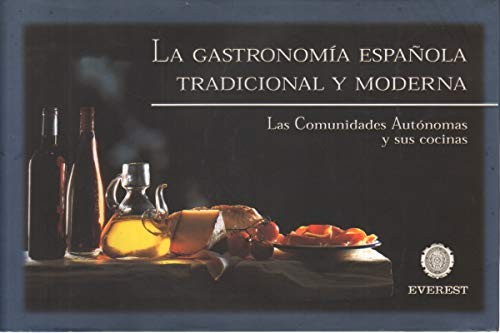 Gastronomia Española, La - Tradicional y Moderna