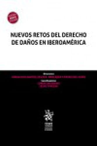 Nuevos Retos del Derecho de Daños en Iberoamérica