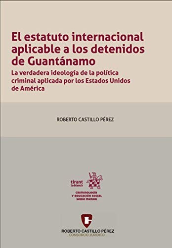 Estatuto internacional aplicable a los detenidos en Guantánamo