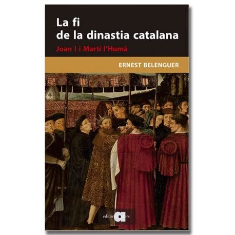 La fi de la dinastia catalana