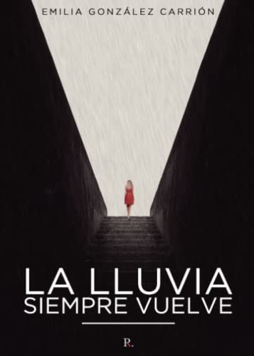 La lluvia siempre vuelve