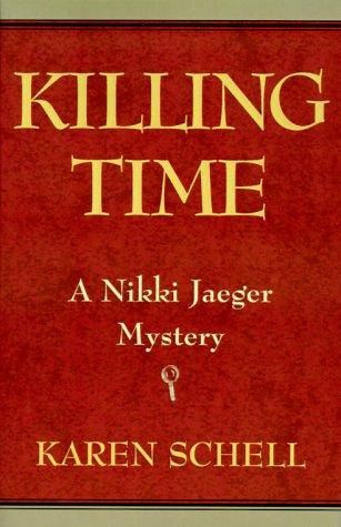 Killing Time (Nikki Jaeger Mysteries)