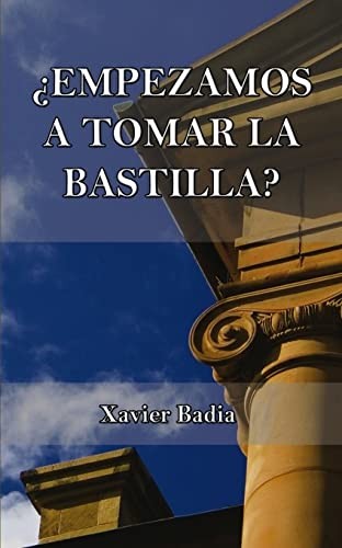 ¿Empezamos a tomar la Bastilla?