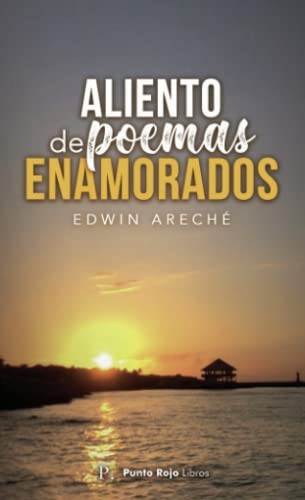 Aliento de poemas enamorados