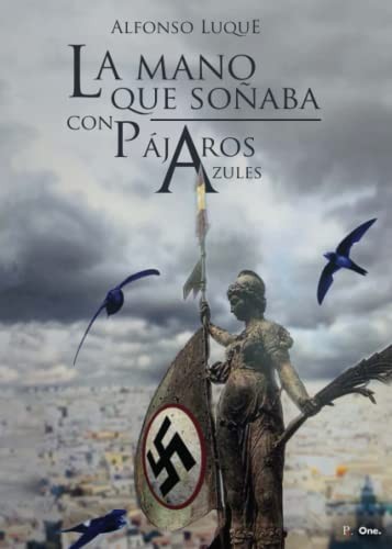 La mano que soñaba con pájaros azules