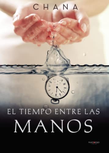 El tiempo entre las manos