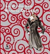 LA VERDADERA HISTORIA DEL LOBO