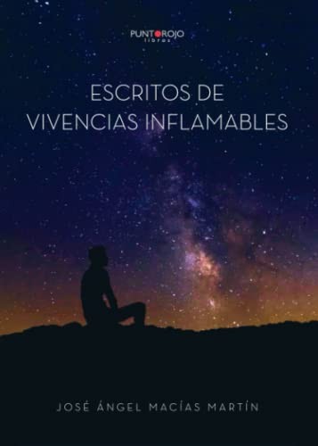 Escritos de vivencias inflamables