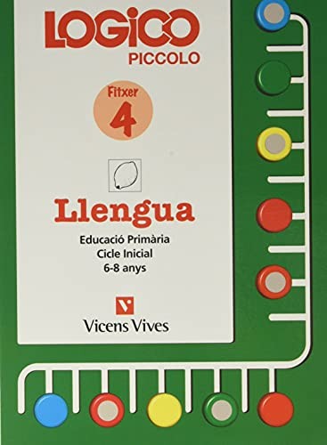 Logico Piccolo Llengua. Fitxer 4. Llengua. Fitxes