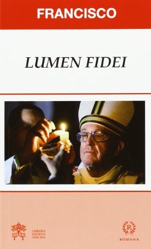 ENCÍCLICA LUMEN FIDEI