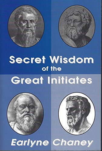 Secret wisdom of the great initiates