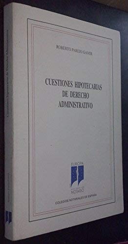 Cuestiones hipotecarias de Derecho administrativo