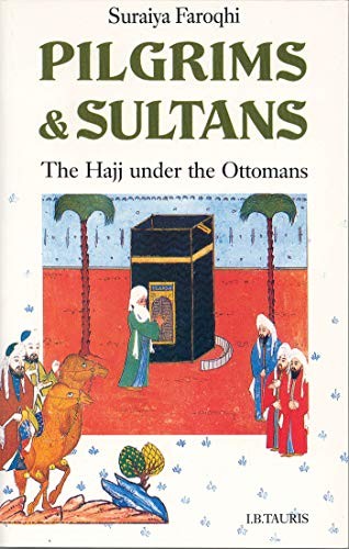 Pilgrims and sultans
