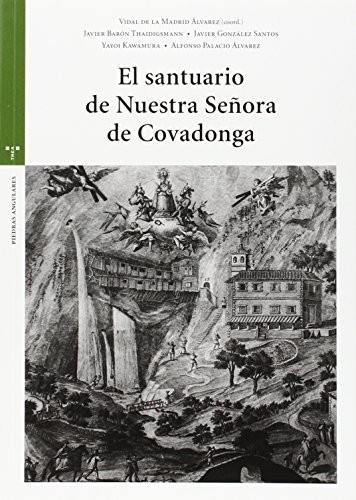 El santuario de Nuestra Señora de Covadonga