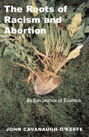 The roots of racism and abortion