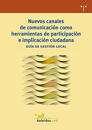 Nuevos canales de comunicación como herramientas de participación e implicación ciudadana