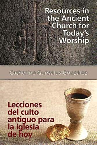 Resources in the ancient church for today's worship