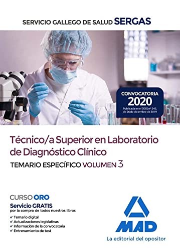 Técnico/a Superior en Laboratorio de Diagnóstico Clínico del Servicio Gallego de Salud. Temario específico volumen 3