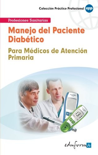 Manejo del paciente diabético en atención primaria para médicos