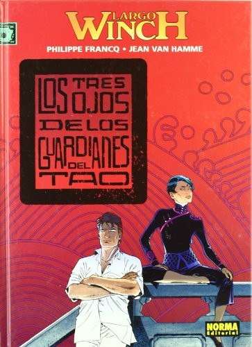 LARGO WINCH 15. LOS TRES OJOS DE LOS GUARDIANES DEL TAO