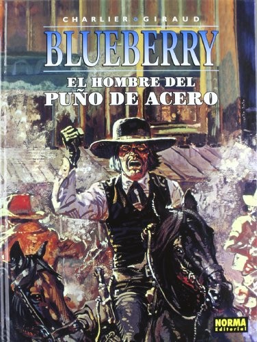 BLUEBERRY 04. EL HOMBRE DEL PUÑO DE ACERO