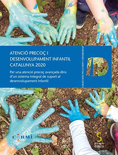 ATENCIÓ PRECOÇ I DESENVOLUPAMENT INFANTIL. CATALUNYA 2020