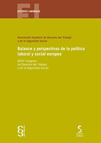 Balance y perspectivas de la política laboral y social europea