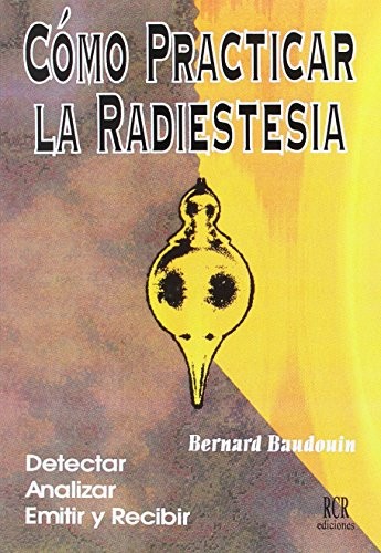 Como practicar la radiestesia