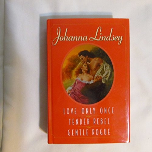 3-in-1 Love Only Once/Tender Rebel/Gentle Rogue