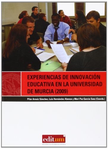 Experiencias de Innovación Educativa en la Universidad de Murcia