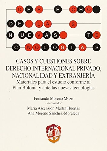Casos y cuestiones sobre Derecho internacional privado, nacionalidad y extranjería