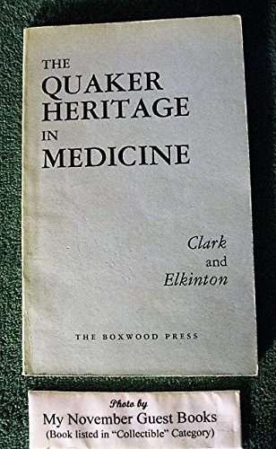 The Quaker Heritage in Medicine