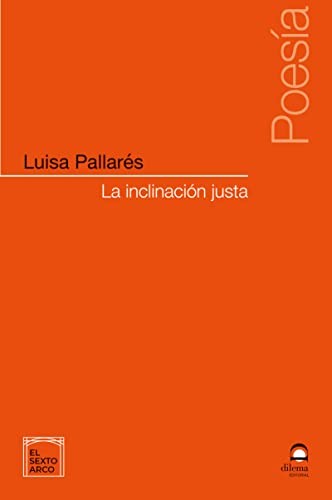 La inclinación justa