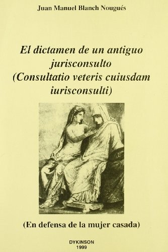 El dictamen de un antiguo jurisconsulto (Consultatio veteris cuiusdam iurisconsulti)