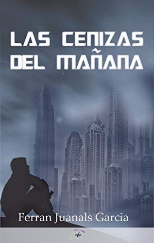 Las cenizas del mañana