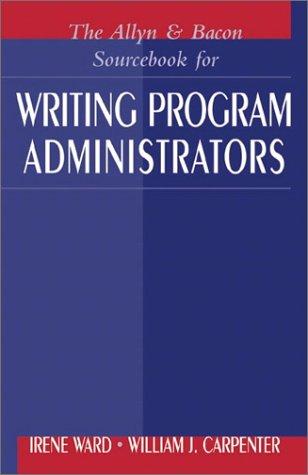 Allyn and Bacon Sourcebook for Writing Program Administrators