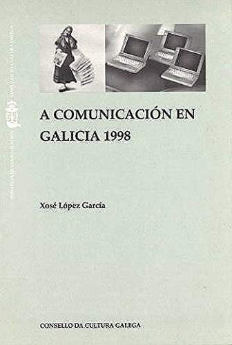 A comunicación en Galicia, 1998