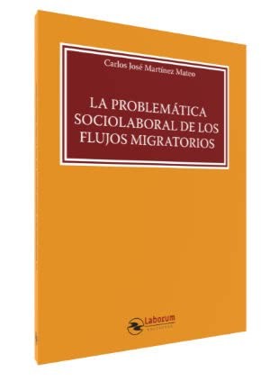 La problemática sociolaboral de los flujos migratorios