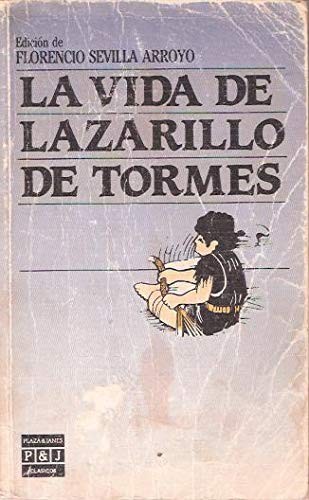 La vida de Lazarillo de Tormes y de sus fortunas y adversidades