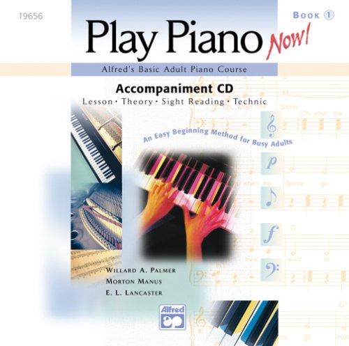 Alfred's Basic Adult Piano Course -- Play Piano Now! Level 1