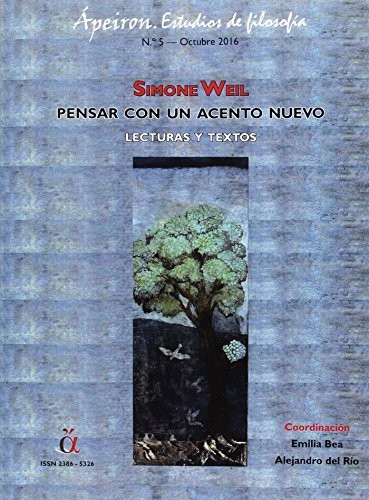 Simone Weil : pensar con un acento nuevo