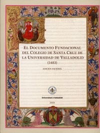DOCUMENTO FUNDACIONAL DEL COLEGIO DE SANTA CRUZ , EL - FACSIMIL
