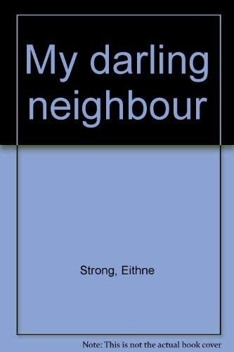 My darling neighbour
