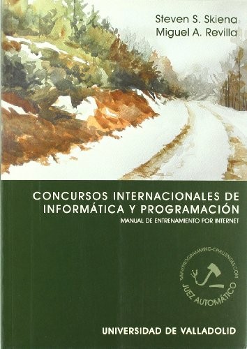 CONCURSOS INTERNACIONALES DE INFORMÁTICA Y PROGRAMACIÓN. MANUAL DE ENTRENAMIENTO POR INTERNET