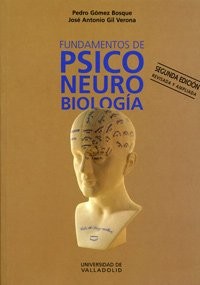 FUNDAMENTOS DE PSICONEUROBIOLOGÍA. 2ª ED. - 1ª REIMP.