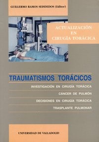TRAUMATISMOS TORÁCICOS. INVESTIGACIÓN EN CIRUGÍA TORÁCICA. CANCER DE PULMÓN. DECISIONES EN CIRUGÍA