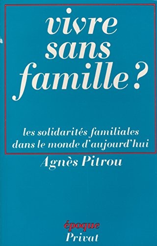 Vivre sans famille?