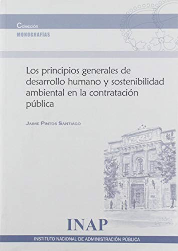 Los principios generales de desarrollo humano y sostenibilidad ambiental en la contratación pública