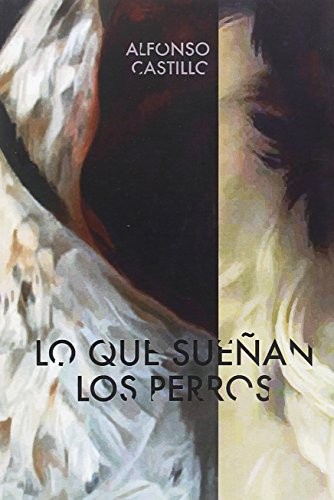 Lo que sueñan los perros